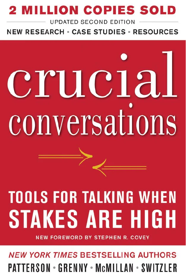 Cover of "Crucial Conversations" with large white text on red background, subtitle “Tools for Talking When Stakes Are High,” and authors listed at the bottom.